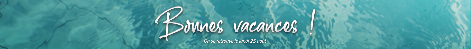 Vacances été 2025